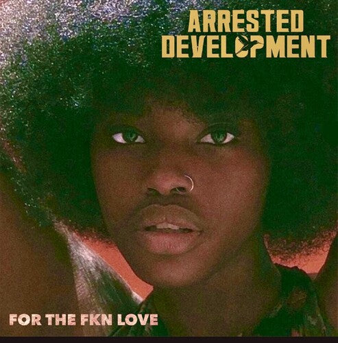 Arrested Development For The Fkn Love (2 Lp's) | Vinyl