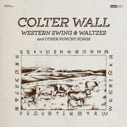 Colter Wall WESTERN SWING & WALTZES AND OTHER PUNCHY SONGS | Vinyl