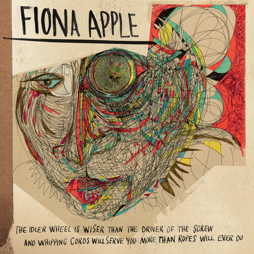 Fiona Apple The Idler Wheel Is Wiser Than The Driver Of The Screw And Whipping Cords Will Serve You More Than Ropes Will Ever Do (180 Gram Vinyl) | Vinyl