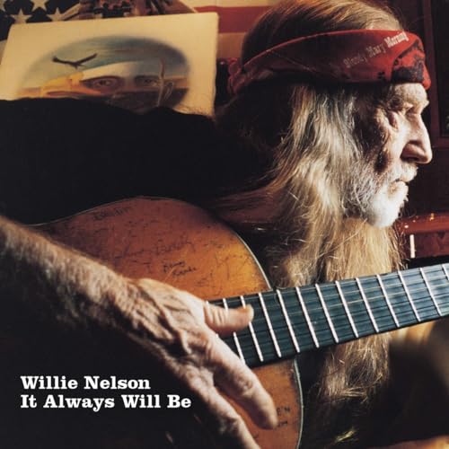 Willie Nelson It Always Will Be [LP] | Vinyl