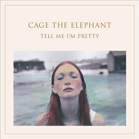 Cage The Elephant Tell Me I'm Pretty | CD