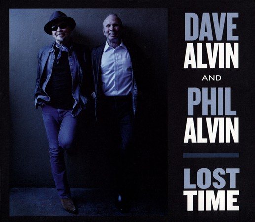 Dave Alvin / Phil Alvin LOST TIME | CD