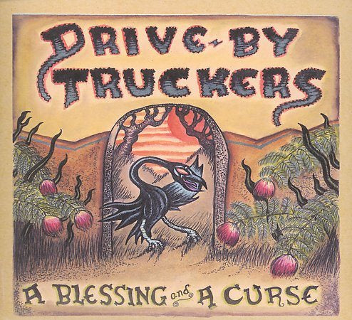 Drive-by Truckers A Blessing And A Curse | CD