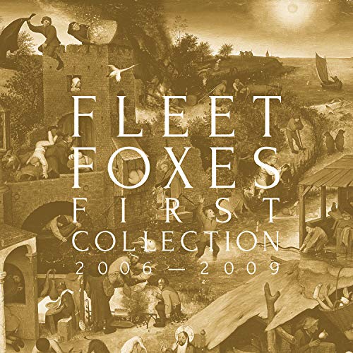 Fleet Foxes First Collection 2006-2009 | CD