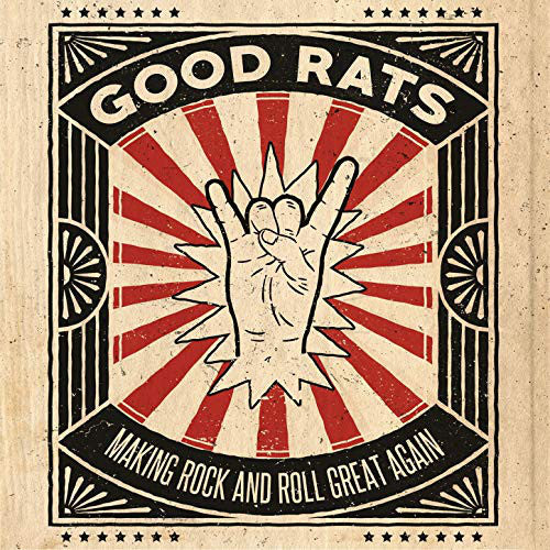 Good Rats Making Rock And Roll Great Again | CD