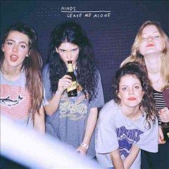 Hinds LEAVE ME ALONE | CD