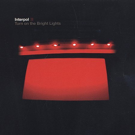 Interpol TURN ON THE BRIGHT LIGHTS | CD