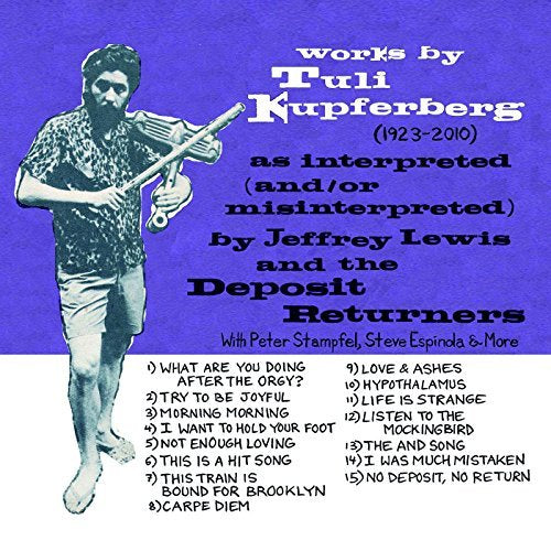 Jeffrey Lewis WORKS BY TULI KUPFERBERG (1923-2010) | CD