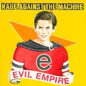 Rage Against The Machine Evil Empire [Explicit Content] | CD