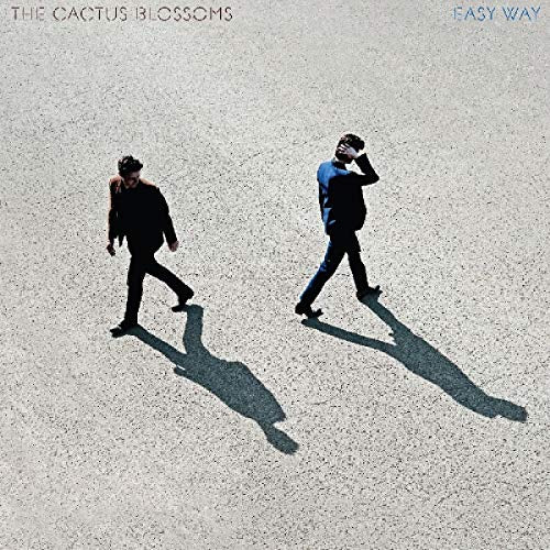 The Cactus Blossoms Easy Way | CD