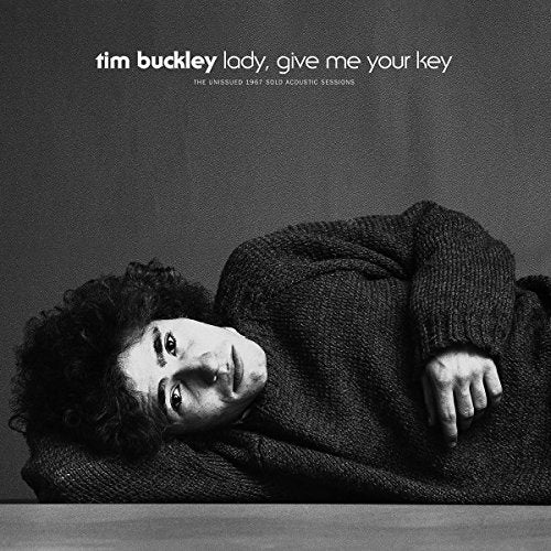 Tim Buckley LADY GIVE ME YOUR KEY: THE UNISSUED 1967 SOLO | Vinyl