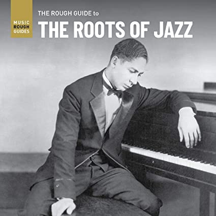 Various Artists Rough Guide To The Roots Of Jazz (Various Artists) (CD) | CD